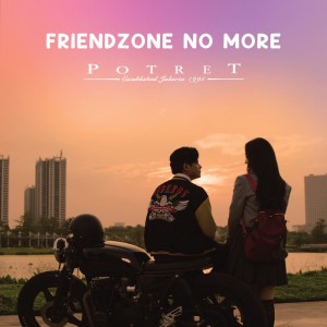 Album Friendzone No More from Potret