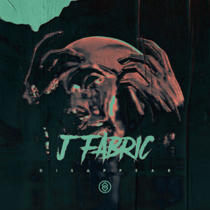 Dengarkan Disappear lagu dari J Fabric dengan lirik
