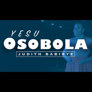 Judith Babirye的專輯Yesu Osobola