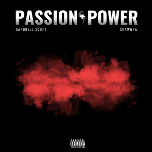 Passion & Power (Explicit) dari Dandrell Scott