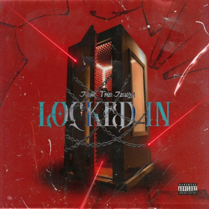 Album Locked In (Explicit) from Jank The Jewla