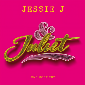 收聽Jessie J的One More Try (from & Juliet)歌詞歌曲