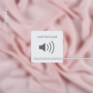 ดาวน์โหลดและฟังเพลง Love Out Loud พร้อมเนื้อเพลงจาก 17 Memphis