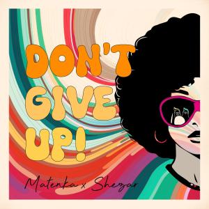 Shezar的專輯Don't Give Up