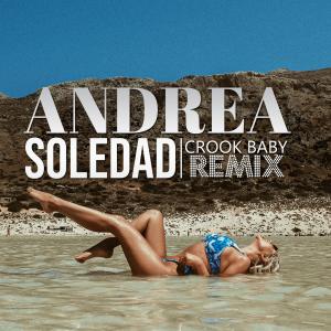 อัลบัม Soledad (Crook Baby Remix) ศิลปิน Andrea