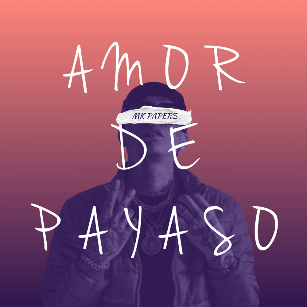 Amor de Payaso (Explicit)