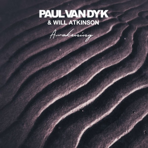 收聽Paul Van Dyk的Awakening歌詞歌曲