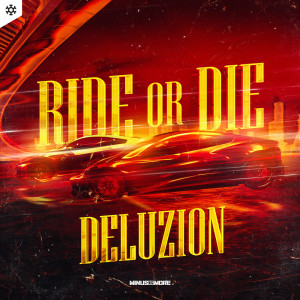 Deluzion的專輯Ride Or Die