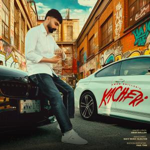 收聽Aman Dhillon的Kacheri (feat. Navv Music Injector) (Explicit)歌詞歌曲