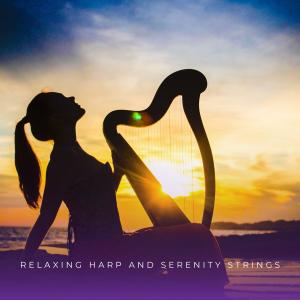 收聽Massage Tribe的Relaxing Harp And Serenity Strings歌詞歌曲