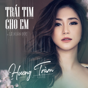 Album Trái Tim Cho Em from Charmy pham