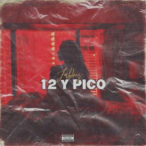 收聽Fabhy的12 Y Pico (Explicit)歌詞歌曲