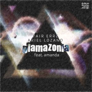 Listen to Glamazonia (Angel Sulbaran Remix) song with lyrics from Yair Erre