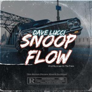 Dave Lucci的專輯Snoop Flow (Explicit)