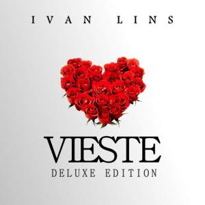 Ivan Lins的專輯Vieste Deluxe Edition