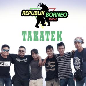 Republik Borneo的專輯Takatek
