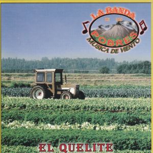 Album El Quelite from La Banda De Los Pobres