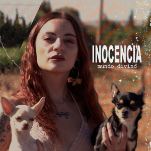 收聽Mundo Divino的Inocencia歌詞歌曲