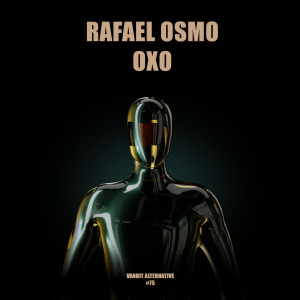 Listen to OXO (Extended) song with lyrics from Rafael Osmo