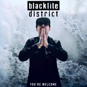 Album You're Welcome (Explicit) from Blacklite District