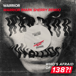 ดาวน์โหลดและฟังเพลง Warrior (Mark Sherry Extended Remix) พร้อมเนื้อเพลงจาก Warrior