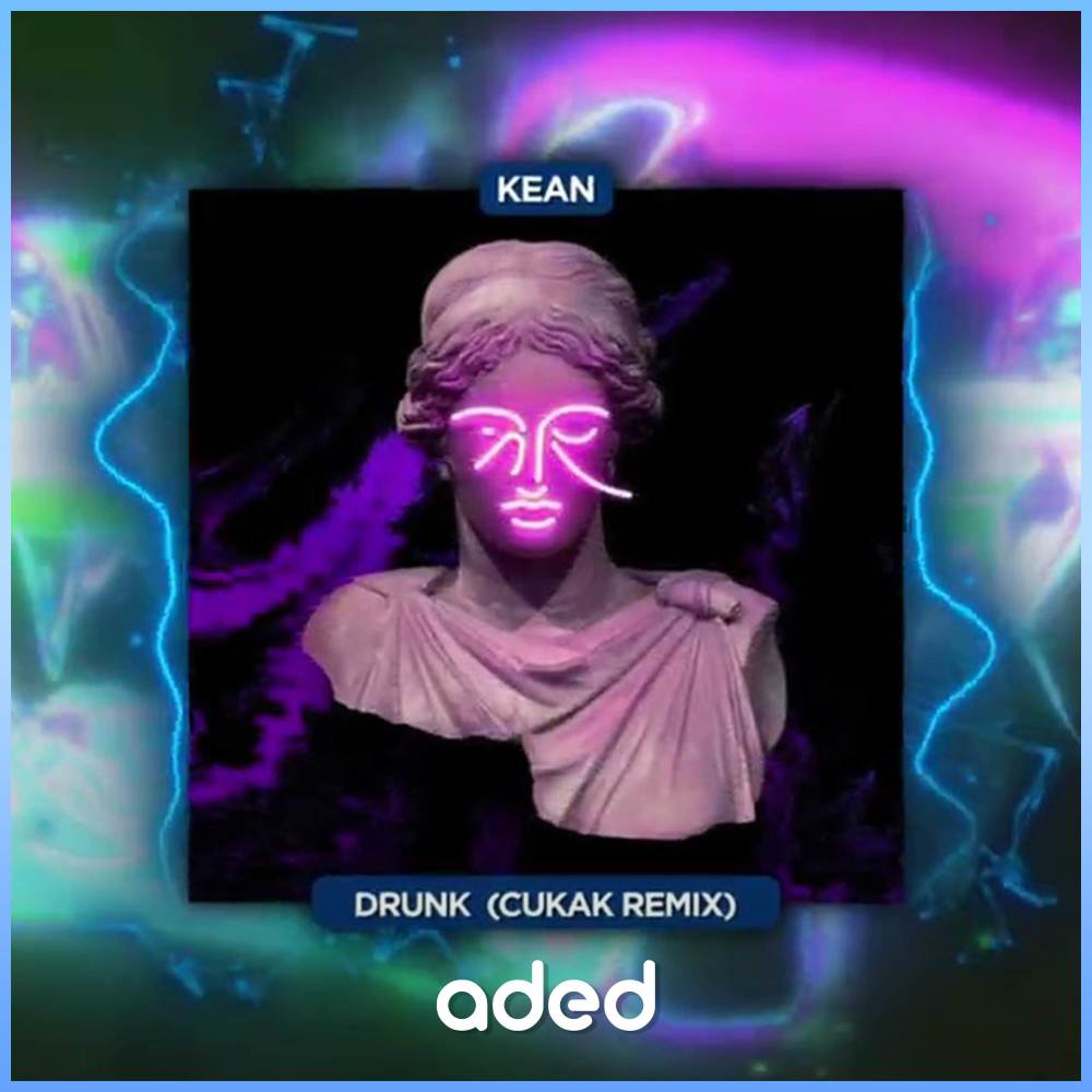 Drunk (Cukak Remix)
