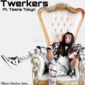 Kay Blvck的專輯Twerkers (feat. Teana Tokyn) (Explicit)