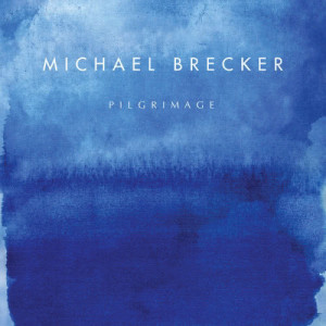 ดาวน์โหลดและฟังเพลง When Can I Kiss You Again? พร้อมเนื้อเพลงจาก Michael Brecker