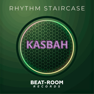 ดาวน์โหลดและฟังเพลง Kasbah (Original Mix) พร้อมเนื้อเพลงจาก Rhythm Staircase