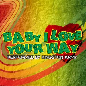 Kingston Army的專輯Baby I Love Your Way