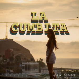 Listen to La Cumbita song with lyrics from Lyla