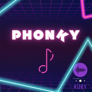 ดาวน์โหลดและฟังเพลง Phonky พร้อมเนื้อเพลงจาก Kury