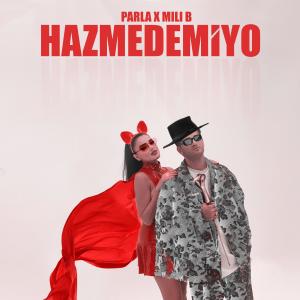 ดาวน์โหลดและฟังเพลง Hazmedemiyo พร้อมเนื้อเพลงจาก Parla