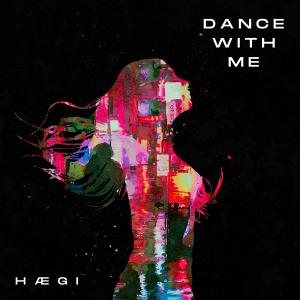 收聽HÆGI的Dance With Me歌詞歌曲