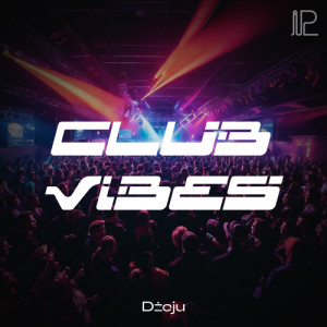 อัลบัม Club Vibes ศิลปิน Dżeju