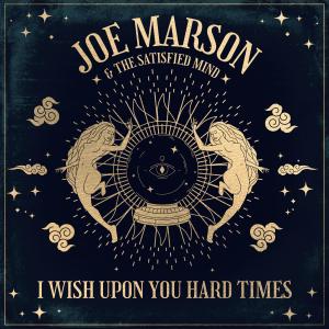 收聽Joe Marson的I Wish Upon You Hard Times歌詞歌曲