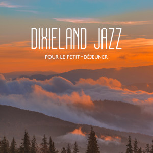 Dixieland jazz pour le petit-déjeuner (Journée ensoleillée, Bonne routine du matin)