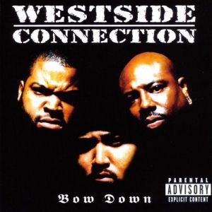 Westside Connection的專輯Bow Down