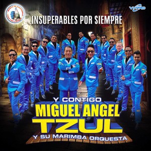 Insuperables por Siempre. Música de Guatemala para los Latinos