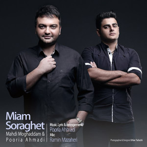 Listen to Miam Soraghet song with lyrics from Mehdi Moghaddam