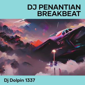 Dengarkan Dj Penantian Breakbeat lagu dari DJ DOLPIN 1337 dengan lirik