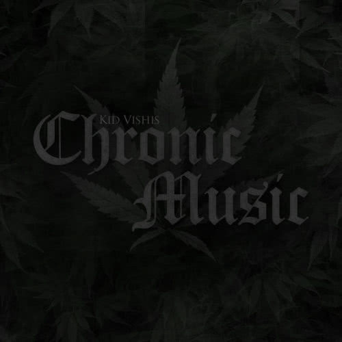 Chronic Music (Explicit)