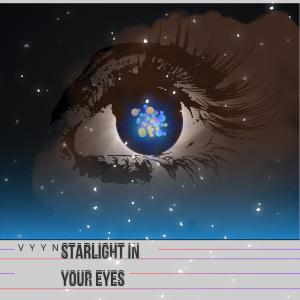 VYYN的專輯STARLIGHT IN YOUR EYES