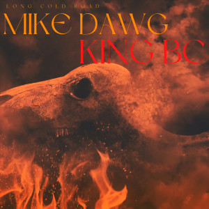 Album Long Cold Road (Explicit) from MIKE DAWG