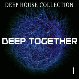 Various Artists的專輯Deep Together, 1 - Deep House Collection