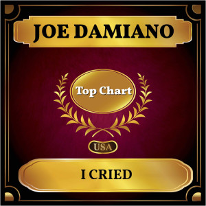 อัลบัม I Cried ศิลปิน Joe Damiano