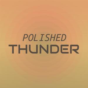 Polished Thunder dari Various