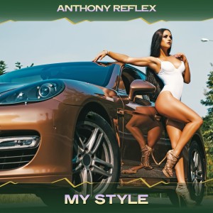 Anthony Reflex的專輯My Style