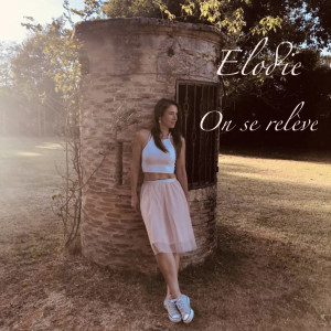 ดาวน์โหลดและฟังเพลง On se relève พร้อมเนื้อเพลงจาก Elodie