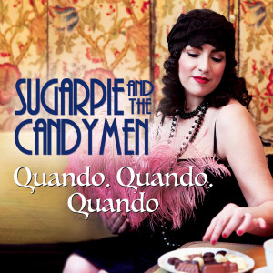 收聽Sugarpie的Quando, Quando, Quando歌詞歌曲